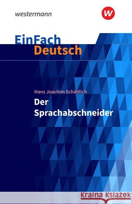 Der Sprachabschneider : Klassen 5 - 7 Schädlich, Hans-Joachim 9783140226844