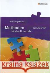 Methoden für den Unterricht, Das Schülerheft Mattes, Wolfgang 9783140238137