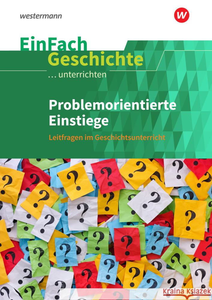 EinFach Geschichte ...unterrichten Hellberg, Florian, Roth, Tobias, Staffa, Ines 9783140247658 Schöningh im Westermann