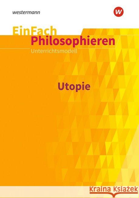 Utopie : 10. bis 13. Schuljahr Chwalek, Johannes 9783140250382 Schöningh im Westermann