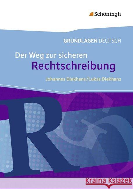 Der Weg zur sicheren Rechtschreibung Diekhans, Johannes 9783140251426