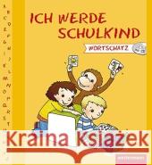 Ich werde Schulkind, Wortschatz m. 2 Audio-CDs Koppers, Theresia Schmidt, Hans-Peter Gerlach, Silvia 9783141002911