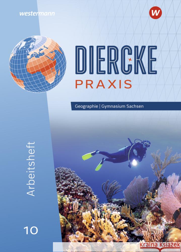 Diercke Praxis SI - Ausgabe für Gymnasien in Sachsen Baldauf, Jana, Bräuer, Kerstin, Kotztin, Sascha 9783141156775 Westermann Bildungsmedien