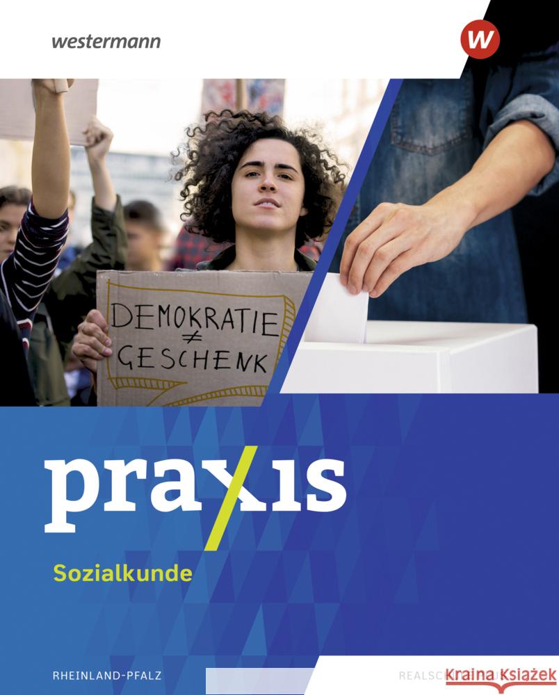 Praxis Sozialkunde - Ausgabe 2022 für Rheinland-Pfalz Rüter, Monika, Bellmann, Kerstin, Knoll, Laura Maria Rosa 9783141169348 Westermann