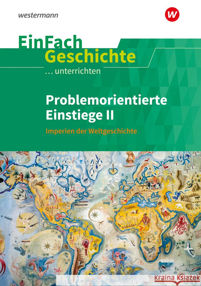 EinFach Geschichte ...unterrichten Gass-Bolm, Torsten, Hellberg, Florian, Mussler, Nora 9783141700916 Westermann Bildungsmedien