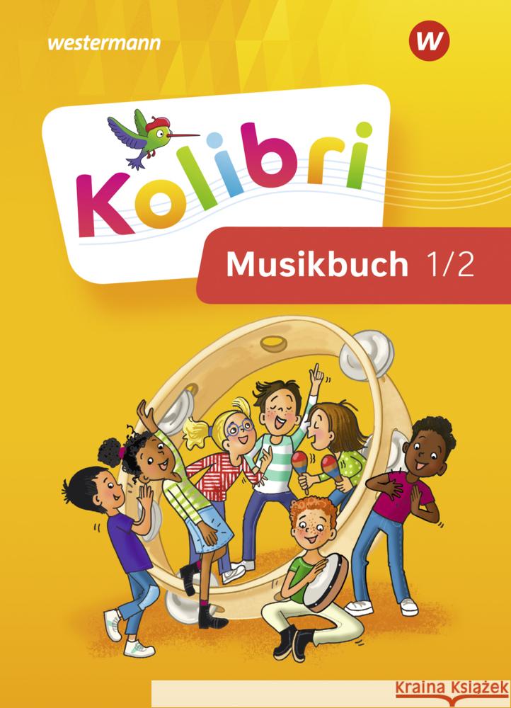 Kolibri - Allgemeine Ausgabe 2023 Schulz, Anja, Heuer, Marion 9783141934885 Westermann