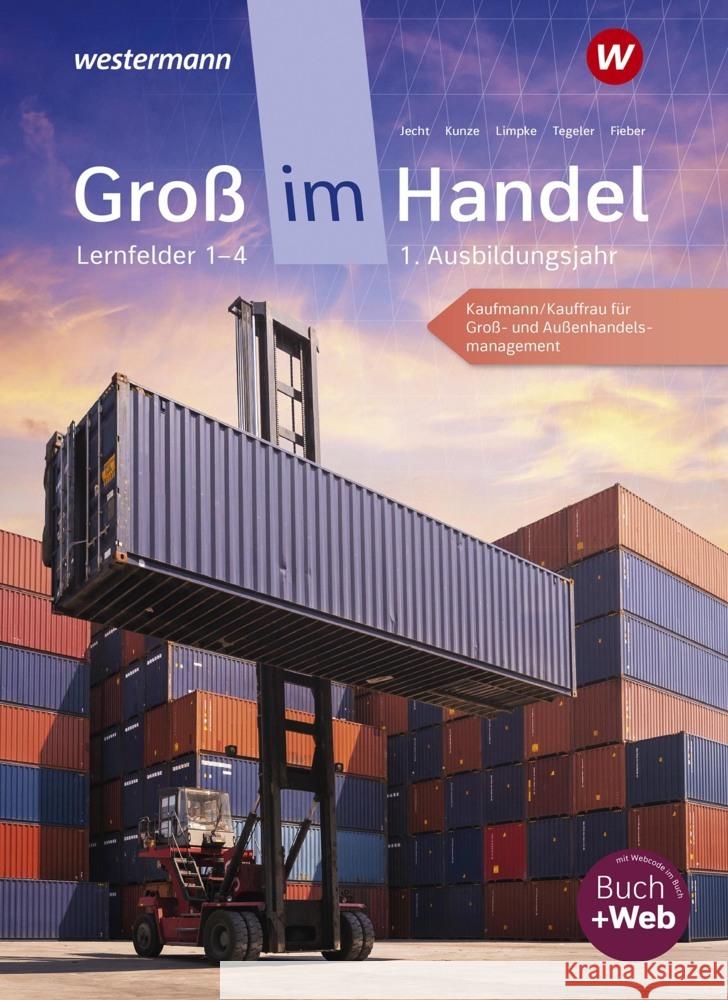 Groß im Handel - KMK-Ausgabe Kunze, Marcel, Tegeler, Rainer, Limpke, Peter 9783142031569