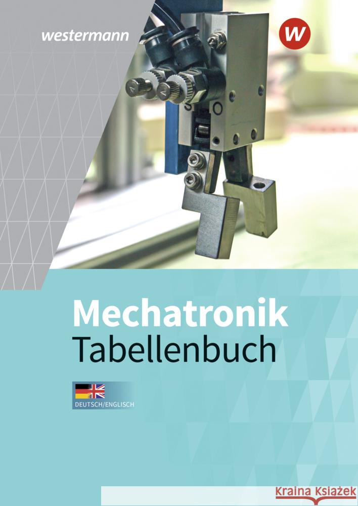 Mechatronik Tabellenbuch Hübscher, Heinrich, Kirschberg, Uwe, Dzieia, Michael 9783142226217