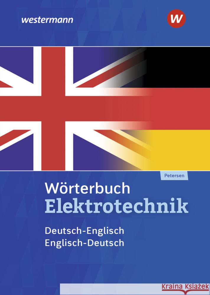 Wörterbuch Elektrotechnik Petersen, Hans-Joachim 9783142226309 Westermann Berufsbildung