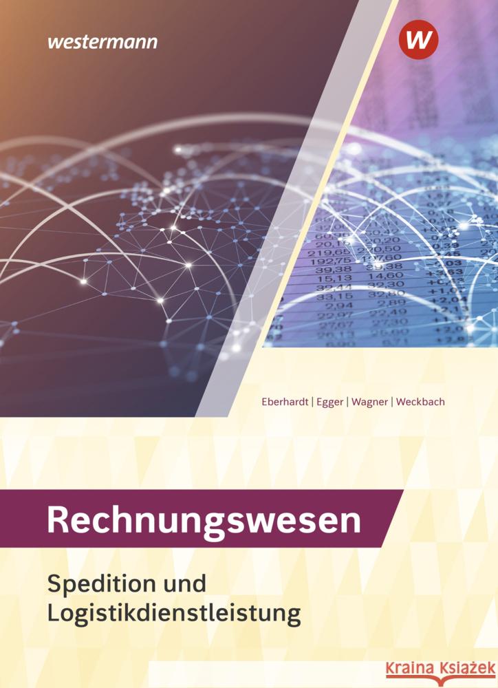 Spedition und Logistikdienstleistung Egger, Norbert, Weckbach, Michael, Eberhardt, Manfred 9783142251455 Bildungsverlag EINS