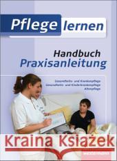 Handbuch Praxisanleitung : Handbuch Praxisanleitung: Schülerbuch Mayer, Michael Baader, Katja Engel, Sonja 9783142396606 Westermann Berufsbildung