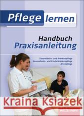 Handbuch Praxisanleitung : Handbuch Praxisanleitung: Schülerbuch Mayer, Michael Baader, Katja Engel, Sonja 9783142396606