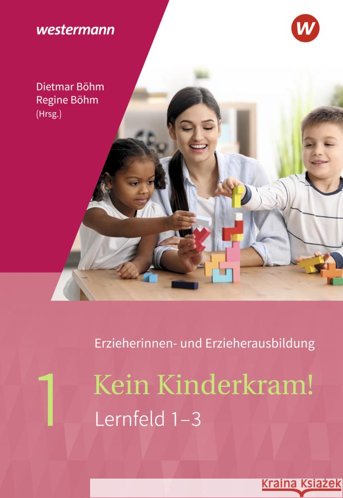 Kein Kinderkram!. Bd.1 Dreißen, Stefanie, Böhm, Regine, Böhm, Dietmar 9783142397207
