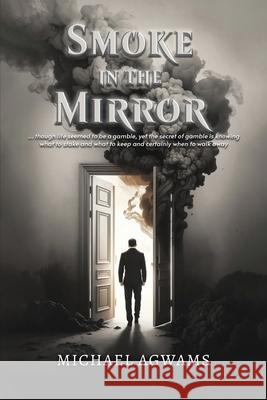 Smoke in the Mirror Michael Mill 9783142658520 Michael Mills Agwams