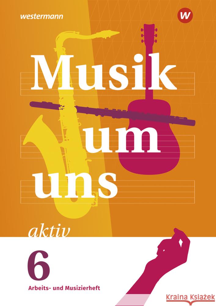 Musik um uns SI - 6. Auflage 2024 Breitweg, Jörg, Sauter, Markus, Weber, Klaus 9783143690154