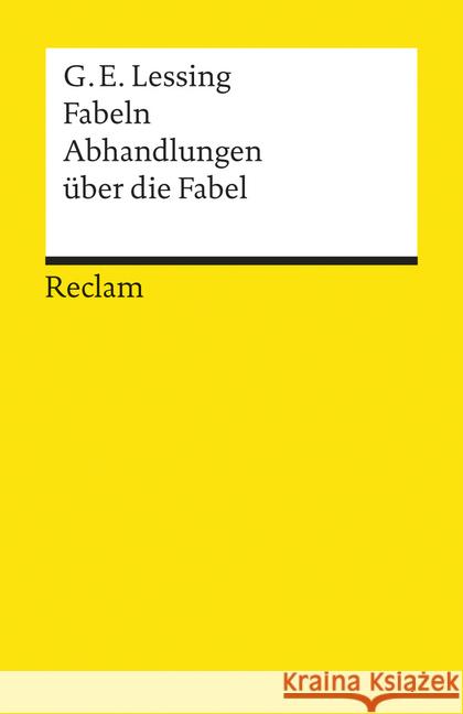 Fabeln. Abhandlungen über die Fabel Lessing, Gotthold E.   9783150000274 Reclam, Ditzingen