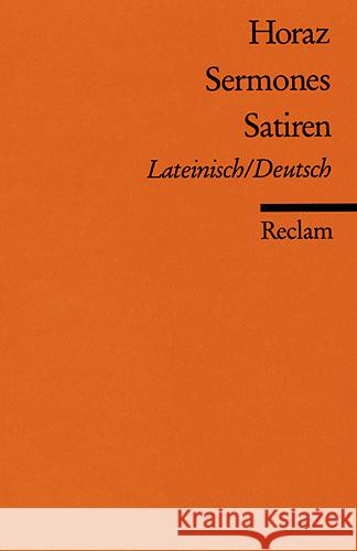 Sermones. Satiren : Latein.-Dtsch. Horaz Büchner, Karl  9783150004319 Reclam, Ditzingen
