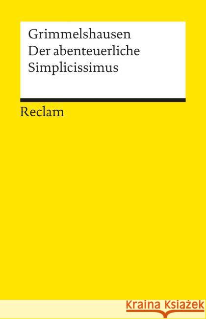 Der abenteuerliche Simplicissimus Teutsch Grimmelshausen, Hans J. Chr. von   9783150007617 Reclam, Ditzingen