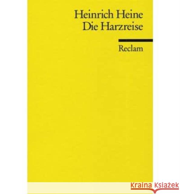 Die Harzreise Heine, Heinrich   9783150022214 Reclam, Ditzingen