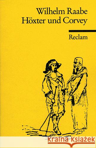 Höxter und Corvey : Eine Erzählung. Nach d. Handschrift v. 1873/74 Raabe, Wilhelm   9783150077290 Reclam, Ditzingen