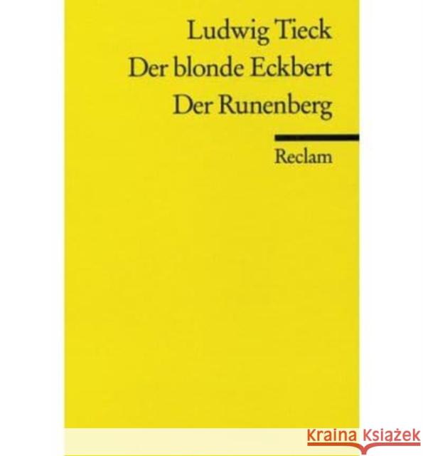 Der blonde Eckbert; Der Runenberg : Märchen Johann Tieck 9783150077320