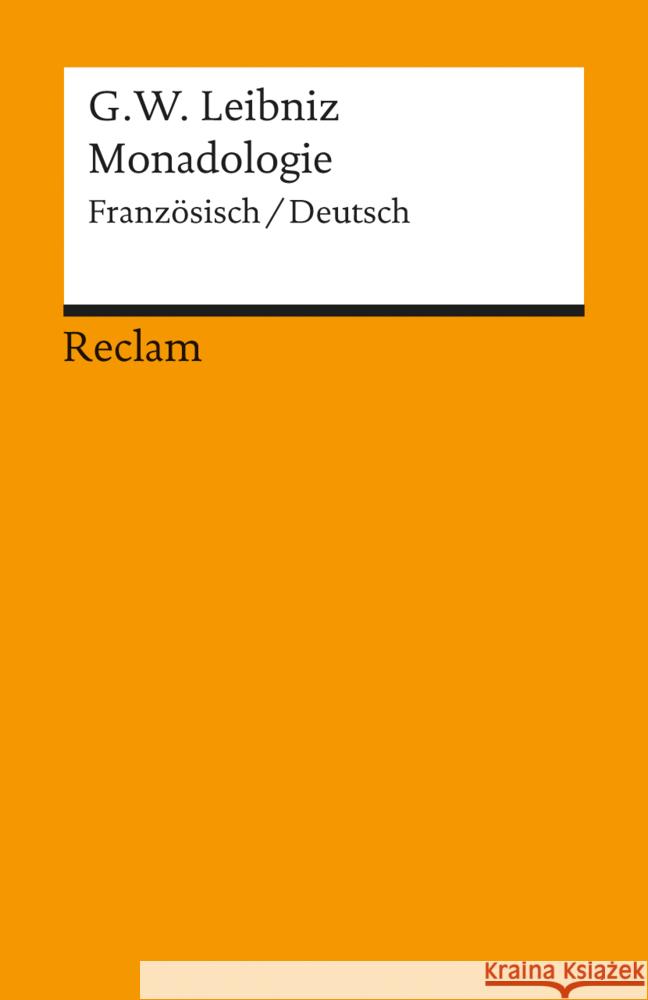 Monadologie Leibniz, Gottfried W.   9783150078532 Reclam, Ditzingen