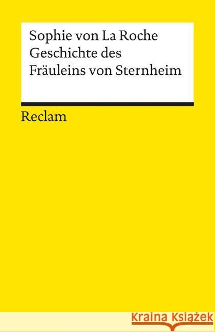Geschichte des Fräuleins von Sternheim Roche, Sophie von La   9783150079348 Reclam, Ditzingen