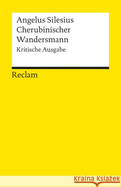 Cherubinischer Wandersmann : Kritische Ausgabe Angelus Silesius   9783150080061