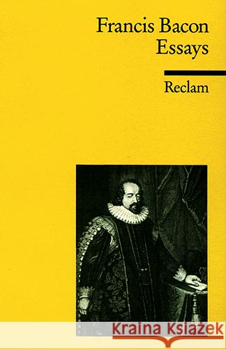 Essays oder Praktische und moralische Ratschläge Bacon, Francis   9783150083581 Reclam, Ditzingen