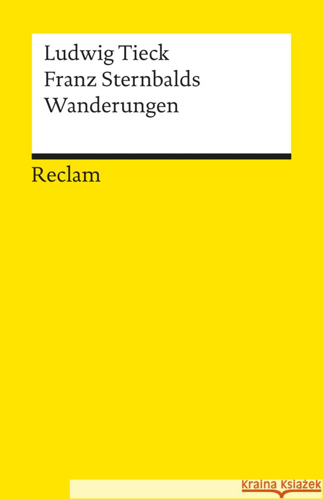 Franz Sternbalds Wanderungen : Studienausgabe Tieck, Ludwig   9783150087152 Reclam, Ditzingen