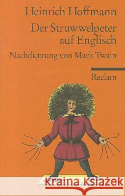 Der Struwwelpeter Auf Englisch Hoffmann, Heinrich 9783150089835 Reclam, Ditzingen