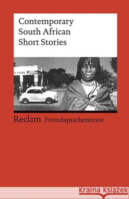 Contemporary South African Short Stories : Englischer Text mit deutschen Worterklärungen. B2-C1 (GER) Zander, Horst   9783150090060 Reclam, Ditzingen