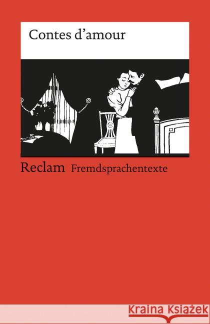 Contes d'amour : Text in Französisch Keil, Helmut   9783150090145 Reclam, Ditzingen