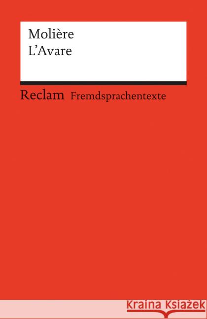 L' Avare : Comedie en cinq actes. Text in Französisch Molière Harrer, Konrad Harrer, Elise 9783150090220 Reclam, Ditzingen