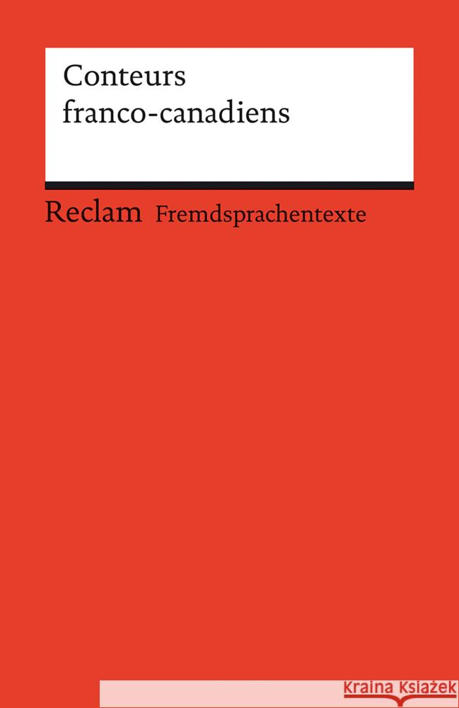 Conteurs franco-canadiens Klaus, Peter   9783150090671 Reclam, Ditzingen