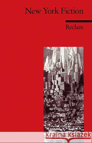 New York Fiction : Nachw. in dtsch. Nischik, Reingard M.   9783150090701 Reclam, Ditzingen