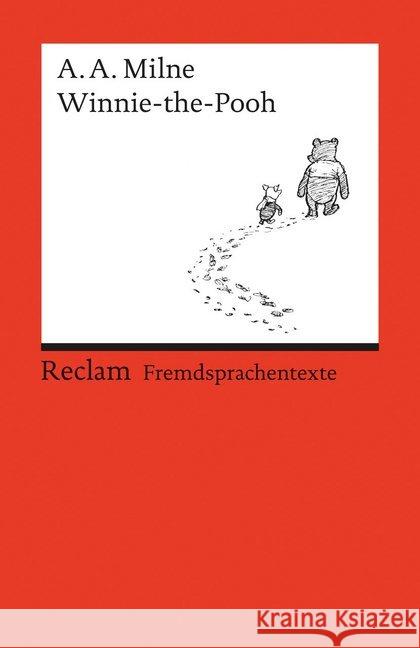 Winnie-the-Pooh : Englischer Text mit deutschen Worterklärungen. B2 (GER) Milne, Alan A. Rojahn-Deyk, Barbara  9783150092316 Reclam, Ditzingen