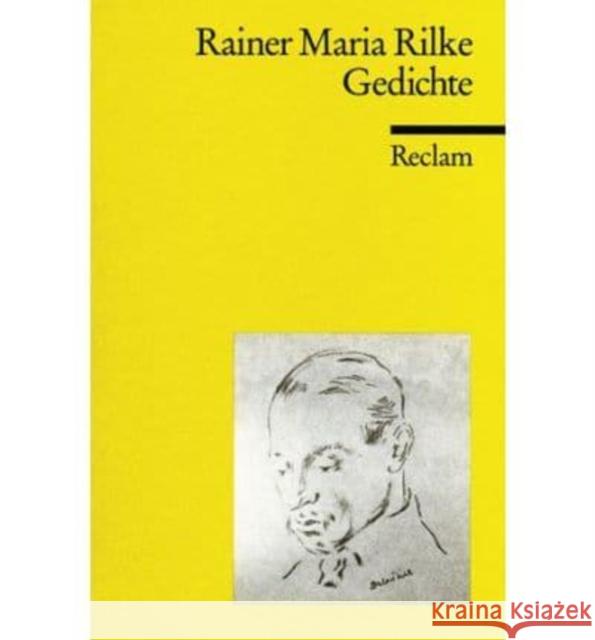 Gedichte : Ausw. u. Nachw. v. Dietrich Bode Rilke, Rainer M.   9783150096239 Reclam, Ditzingen