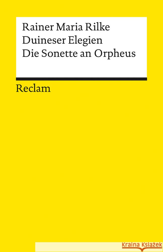 Duineser Elegien / Die Sonette an Orpheus : Nach d. Erstdrucken v. 1923 Rilke, Rainer M. Groddeck, Wolfram  9783150096246 Reclam, Ditzingen