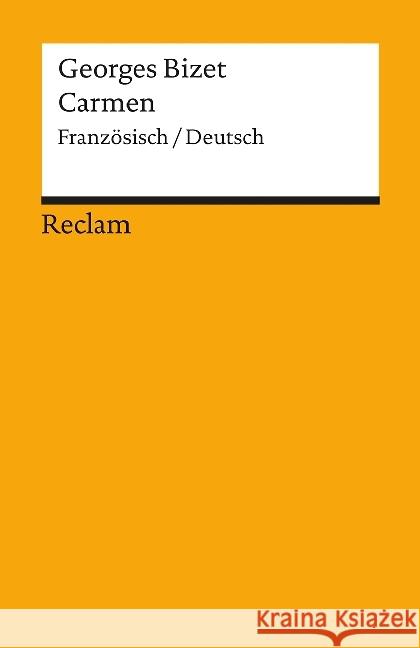 Carmen, Textbuch Französisch / Deutsch : Oper in 4 Akten Bizet, Georges Mérimée, Prosper Meilhac, Henri 9783150096482 Reclam, Ditzingen