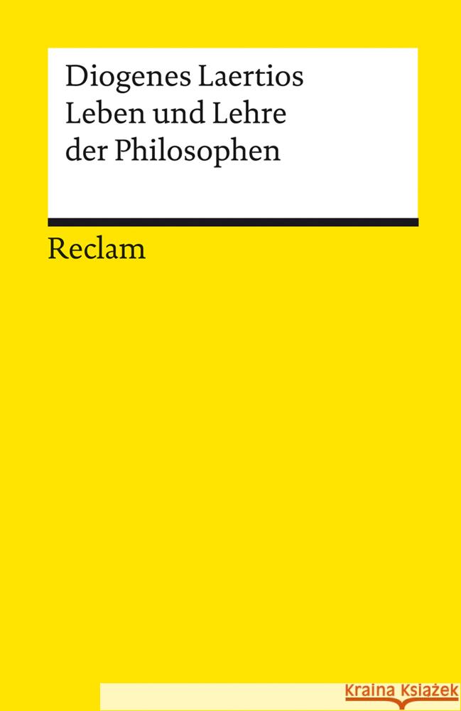Leben und Lehre der Philosophen Diogenes Laertius   9783150096697