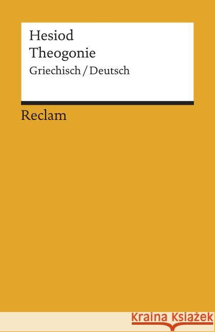Theogonie : Griechisch-Deutsch. Übers. u. hrsg. v. Otto Schönberger Hesiod   9783150097632