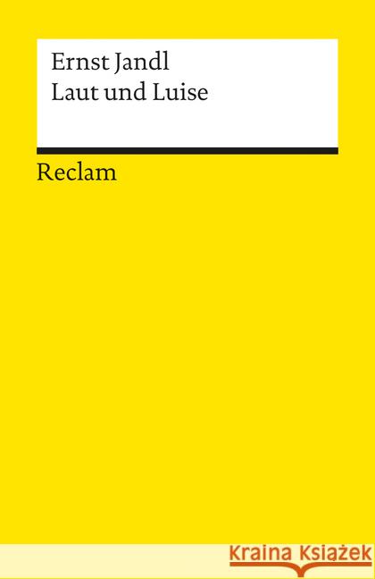 Laut und Luise : Nachw. v. Helmut Heißenbüttel Jandl, Ernst   9783150098233