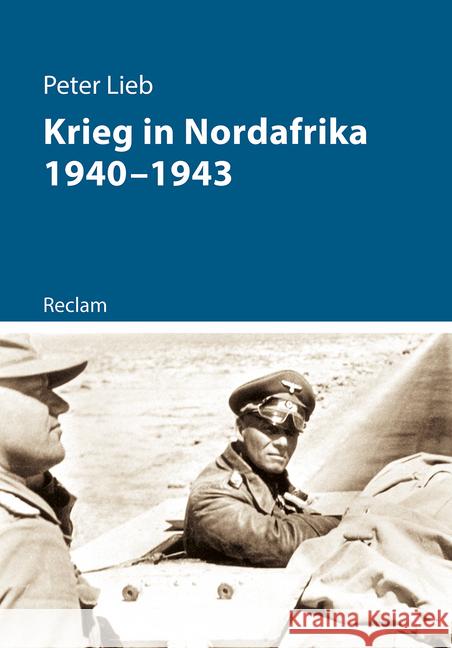 Krieg in Nordafrika 1940-1943 : Originalausgabe Lieb, Peter 9783150111611
