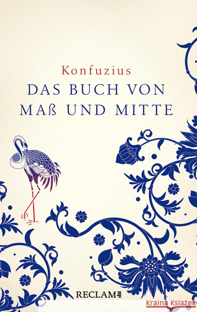 Zhongyong. Das Buch von Maß und Mitte Konfuzius 9783150112908