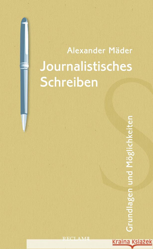 Journalistisches Schreiben Mäder, Alexander 9783150114155 Reclam, Ditzingen