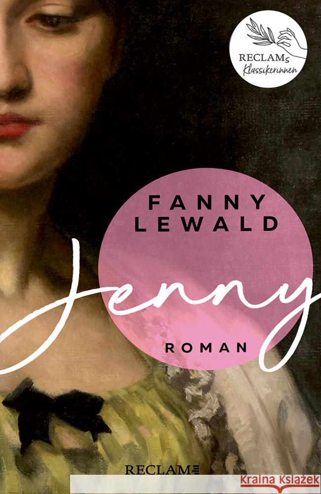 Jenny | Der große Frauen- und Emanzipationsroman von Fanny Lewald | Reclams Klassikerinnen Lewald, Fanny 9783150114551