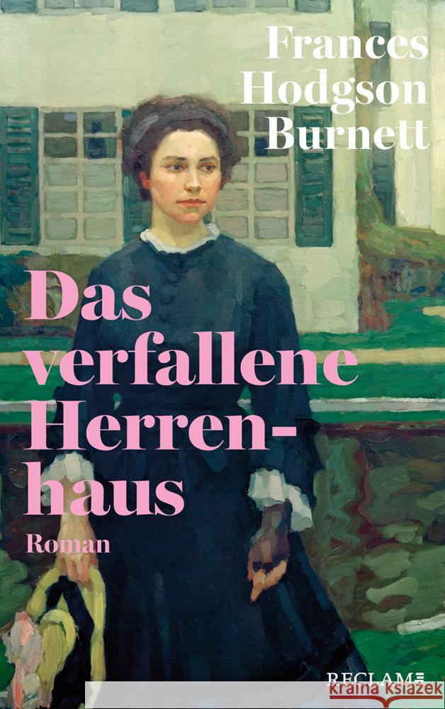 Das verfallene Herrenhaus Burnett, Frances Hodgson 9783150114858 Reclam, Ditzingen