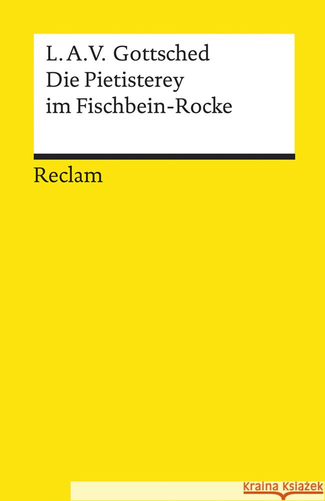 Die Pietisterey im Fischbein-Rocke : Komödie Gottsched, Luise A. V. 9783150140079 Reclam, Ditzingen