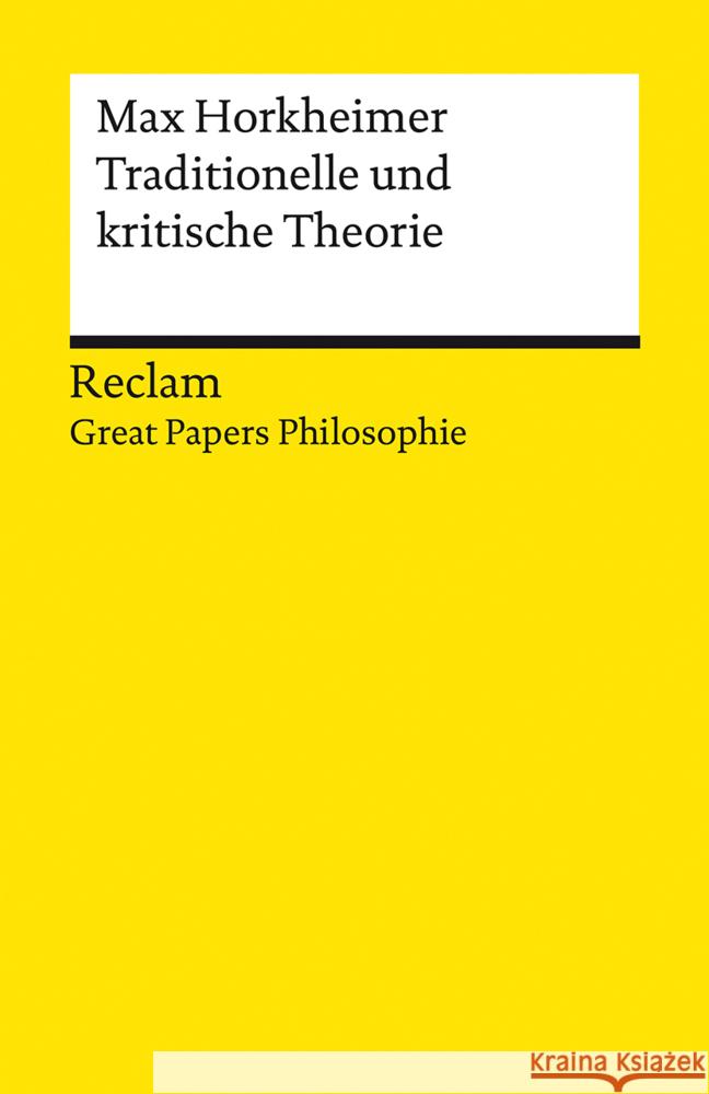 Traditionelle und kritische Theorie Horkheimer, Max 9783150140192 Reclam, Ditzingen